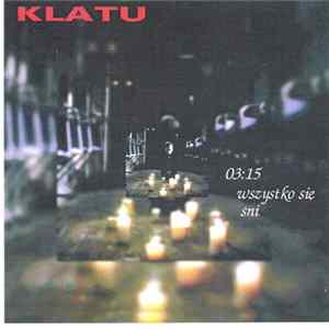 Klatu - Wszystko Się Śni mp3