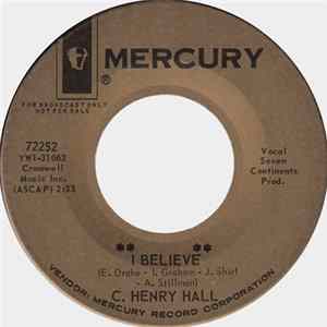 C. Henry Hall - I Believe mp3