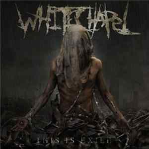 Whitechapel - This Is Exile mp3