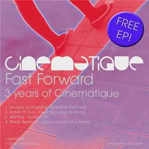 Various - Fast Forward - 3 Years Of Cinematique mp3