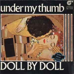 Doll By Doll - Under My Thumb mp3