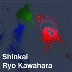 Ryo Kawahara - Shinkai mp3