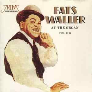Fats Waller - At The Organ (1926-1939) / Blues And Spirituals mp3