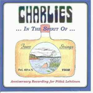 Charlies - ... In The Spirit Of ... (Anniversary Recording For Pitkä Lehtinen) mp3