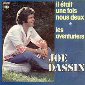 Joe Dassin - Il Était Une Fois Nous Deux / Les Aventuriers mp3