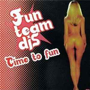 Fun Team Djs - Time To Fun mp3