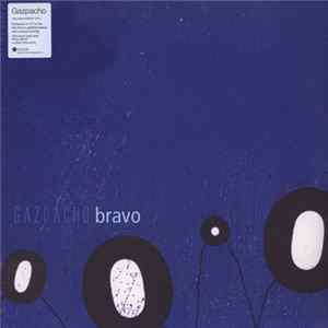 Gazpacho - Bravo mp3