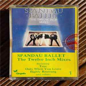 Spandau Ballet - The Twelve Inch Mixes mp3