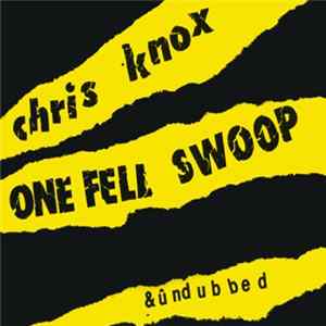 Chris Knox - One Fell Swoop &ûndubbed mp3