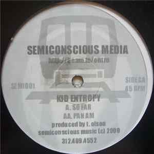 Kid Entropy - So Far / Pan Am mp3
