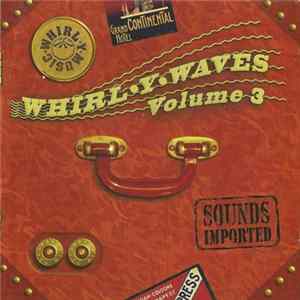 Various - Whirl-Y-Waves Volume 3 - Sounds Imported mp3