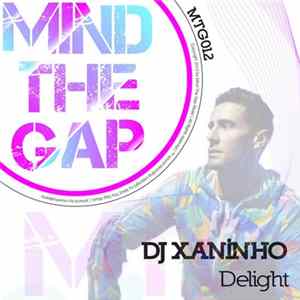 DJ Xaninho - Delight mp3