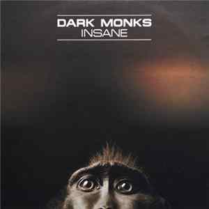 Dark Monks - Insane mp3