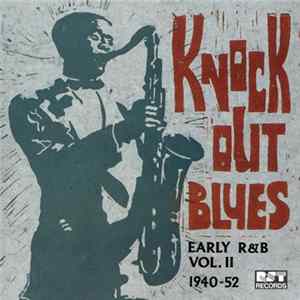 Various - Knock Out Blues (Early R&B Vol. II 1940-1952) mp3
