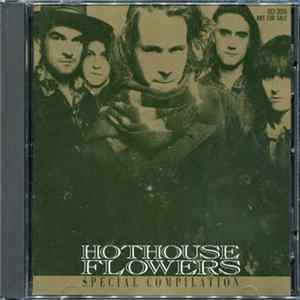 Hothouse Flowers - Special Compilation mp3