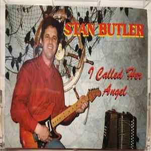 Stan Butler - I Called Her Angel mp3