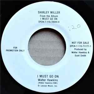 Shirley Miller - I Must Go On mp3
