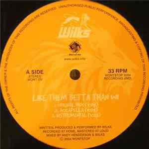 Wilks - Like Them Betta Than Wi mp3