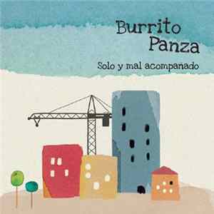 Burrito Panza - Solo Y Mal Acompañado mp3