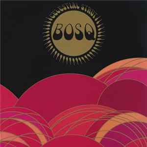 Bosq - Celestial Strut mp3