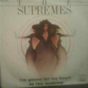 The Supremes - Early Morning Love / I'm Gonna Let My Heart Do The Walking mp3