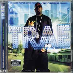 Trae - Givin Em Da Businezz mp3
