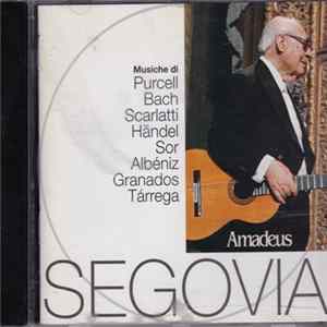 Andrés Segovia - Henry Purcell, Johann Sebastian Bach, Domenico Scarlatti, Georg Friedrich Händel, Fernando Sor, Isaac Albéniz, Enrique Granados, Francisco Tárrega - L'Arte Di Andrés Segovia mp3