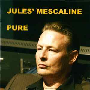 Jules' Mescaline - Pure mp3