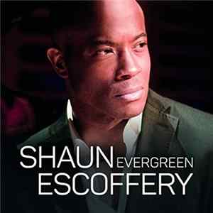 Shaun Escoffery - Evergreen mp3