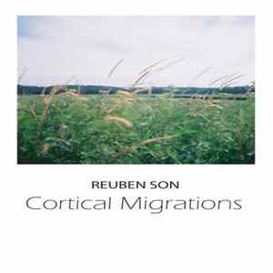 Reuben Son - Cortical Migrations mp3