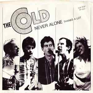 The Cold - Never Alone / Thanks A Lot mp3