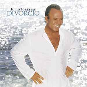 Julio Iglesias - Divorcio mp3