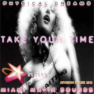 Physical Dreams - Take Your Time mp3