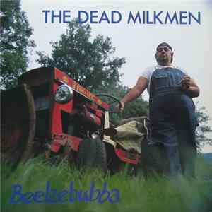 The Dead Milkmen - Beelzebubba mp3
