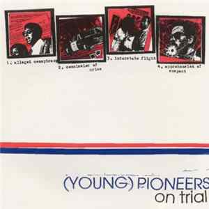 (Young) Pioneers - On Trial mp3