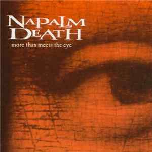 Napalm Death - More Than Meets The Eye mp3