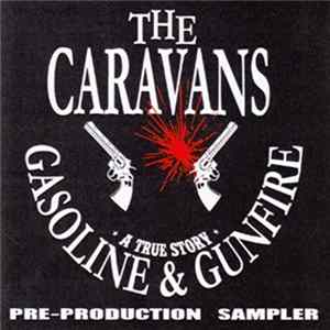 The Caravans - Gasoline & Gunfire mp3