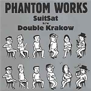 Phantom Works - SuitSat b/w Double Krakow mp3