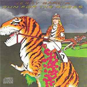 Jerry Garcia - Run For The Roses mp3