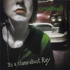 Lemonheads - It's A Shame About Ray mp3