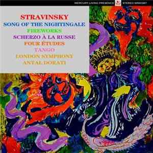 Stravinsky - Antal Dorati, London Symphony - Song Of The Nightingale And Other Works mp3