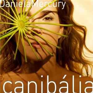 Daniela Mercury - Canibália (Trio Em Transe) mp3