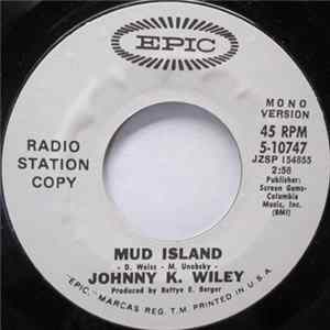 Johnny K. Wiley - Mud Island mp3