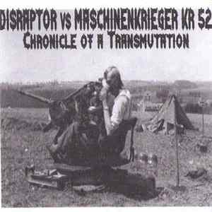 Maschinenkrieger KR52 vs. Disraptor - Chronicle Of A Transmutation mp3