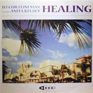 DJ Cor Fijneman Featuring Anita Kelsey - Healing mp3