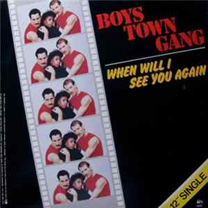 Boys Town Gang - When Will I See You Again mp3