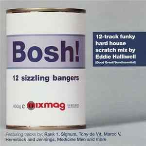 Eddie Halliwell - Bosh! 12 Sizzling Bangers mp3