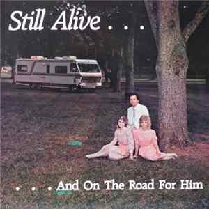 The Terry Jones Family - Still Alive... And On The Road For Him mp3