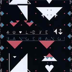 40Love - Bangerang! mp3