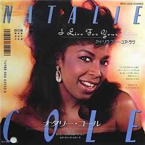 Natalie Cole - I Live For Your Love mp3